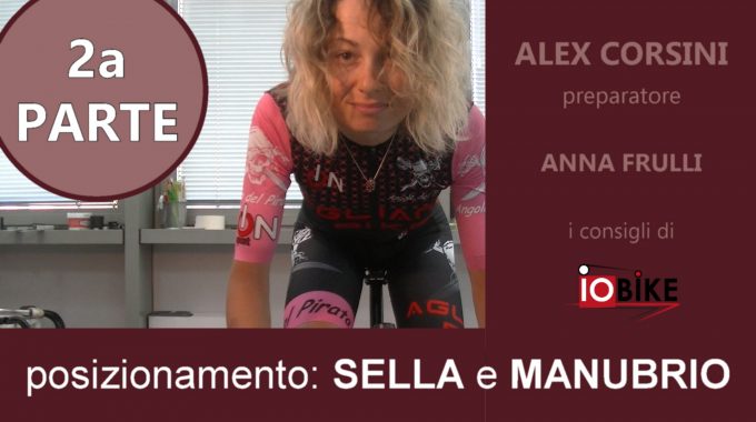 2a PARTE: Il POSIZIONAMENTO, La SELLA E Il MANUBRIO